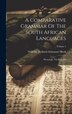 A Comparative Grammar Of The South African Languages by Wilhelm Heinrich Immanuel Bleek, Hardcover | Indigo Chapters