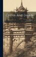 China And Japan by J I [From Old Catalog] Boswell, Hardcover | Indigo Chapters