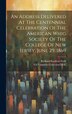 An Address Delivered At The Centennial Celebration Of The American Whig Society Of The College Of New Jersey June 29 1869 | Indigo Chapters