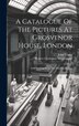 A Catalogue Of The Pictures At Grosvenor House London by John Young, Hardcover | Indigo Chapters