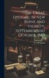 The Great Epidemic In New Berne And Vicinity September And October 1864 by Benjamin W S, Hardcover | Indigo Chapters