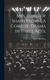 Mrs. Tubbs Of Shantytown A Comedy-drama In Three Acts; by Walter Ben 1880-1950 Hare, Hardcover | Indigo Chapters