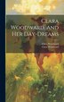 Clara Woodward And Her Day-dreams, Hardcover | Indigo Chapters