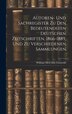 Autoren- Und Sachregister Zu Den Bedeutendsten Deutschen Zeitschriften 1866-1889 Und Zu Verschiedenen Sammlungen by William McCrillis Griswold