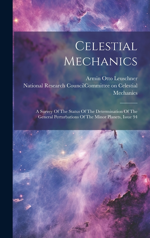 Celestial Mechanics by National Research Council (U S ) Com, Hardcover | Indigo Chapters