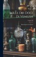 Bolle Dei Dogi Di Venezia; Volume 20 by Bartolomeo Cecchetti, Hardcover | Indigo Chapters