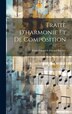 Traitè D'harmonie Et De Composition by Ernst Friedrich Eduard 1808 Richter, Hardcover | Indigo Chapters