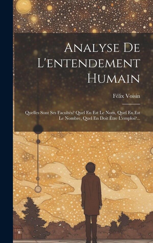 Analyse De L'entendement Humain by Félix Voisin, Hardcover | Indigo Chapters
