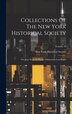 Collections Of The New York Historical Society, Hardcover | Indigo Chapters