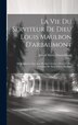 La Vie Du Serviteur De Dieu Louis Maulbon D'arbaumont by Joseph Marie 1823-1891 Timon-David, Hardcover | Indigo Chapters