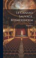 Le Canard Sauvage. Rosmersholm by Henrik Johan Ibsen, Hardcover | Indigo Chapters