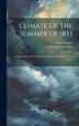 Climate Of The Summer Of 1853 by Lorin Blodget, Hardcover | Indigo Chapters