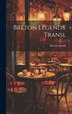 Breton Legends. Transl, Hardcover | Indigo Chapters