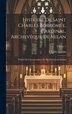 Histoire de Saint Charles Borromée Cardinal Archevêque de Milan by Charles D 1885 Sylvain, Hardcover | Indigo Chapters