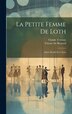 La Petite Femme De Loth by Terrasse Claude 1867-1923, Hardcover | Indigo Chapters