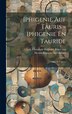 Iphigenie Auf Tauris = Iphigenie En Tauride by Christoph Willibald Ritter Von Gluck, Hardcover | Indigo Chapters