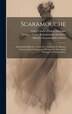 Scaramouche; Pantomime-ballet En 2 Actes Et 4 Tableaux De Maurice Lefevre & Henri Vuagneux. Musique De Mm. André Messager & Georges Street