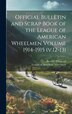 Official Bulletin and Scrap Book of the League of American Wheelmen Volume 1914-1915 (v.12-13) by Bassett Abbot Ed, Hardcover | Indigo Chapters