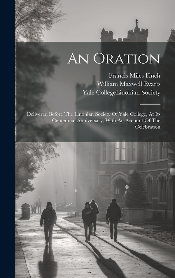 An Oration by William Maxwell Evarts, Hardcover | Indigo Chapters