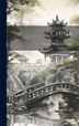 China by George Wingrove Cooke, Hardcover | Indigo Chapters