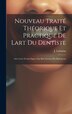Nouveau Traité Théorique Et Practique De Lart Du Dentiste by J Lefoulon, Hardcover | Indigo Chapters