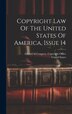 Copyright Law Of The United States Of America Issue 14, Hardcover | Indigo Chapters