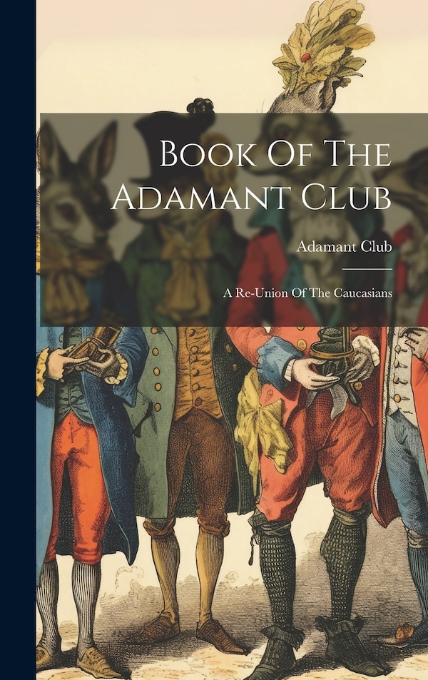 Book Of The Adamant Club, Hardcover | Indigo Chapters