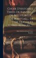 Choix D'histoires Tirées De Bandel by Aimé-Ambroise-Joseph Feutry, Hardcover | Indigo Chapters