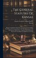 The General Statutes Of Kansas, Hardcover | Indigo Chapters
