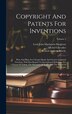 Copyright And Patents For Inventions by Robert Andrew Macfie, Hardcover | Indigo Chapters