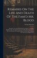 Remarks On The Life And Death Of The Fam'd Mr. Blood by George Smeeton, Hardcover | Indigo Chapters