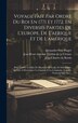 Voyage Fait Par Ordre Du Roi En 1771 Et 1772 En Diverses Parties De L'europe De L'afrique Et De L'amérique | Indigo Chapters