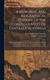 A Memorial And Biographical History Of The Coast Counties Of Central California by Luther A Ingersoll, Hardcover | Indigo Chapters