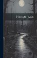 Hermitage by Anonymous, Hardcover | Indigo Chapters