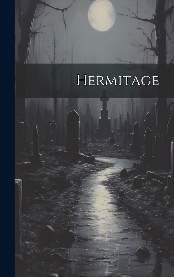 Hermitage by Anonymous, Hardcover | Indigo Chapters