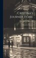 Cristina&#x27;s Journey Home by Hugo von Hofmannsthal, Hardcover | Indigo Chapters