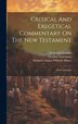 Critical And Exegetical Commentary On The New Testament by William Stewart, Hardcover | Indigo Chapters