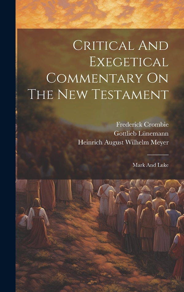 Critical And Exegetical Commentary On The New Testament by William Stewart, Hardcover | Indigo Chapters
