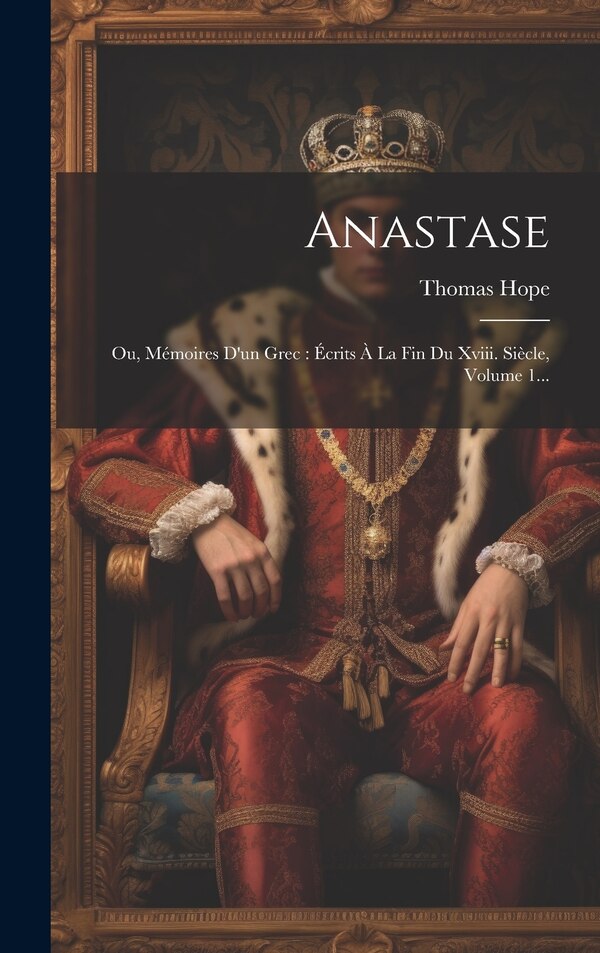 Anastase by Thomas Hope, Hardcover | Indigo Chapters