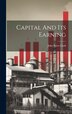 Capital And Its Earning by John Bates Clark, Hardcover | Indigo Chapters
