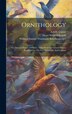 Ornithology by Henri Milne-edwards, Hardcover | Indigo Chapters