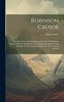 Robinson Crusoe by Daniel Defoe, Hardcover | Indigo Chapters