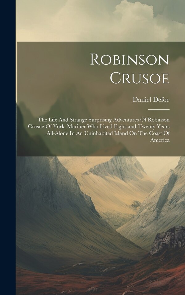 Robinson Crusoe by Daniel Defoe, Hardcover | Indigo Chapters