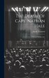 The Death Of Capt. Nathan Hale by David Trumbull, Hardcover | Indigo Chapters