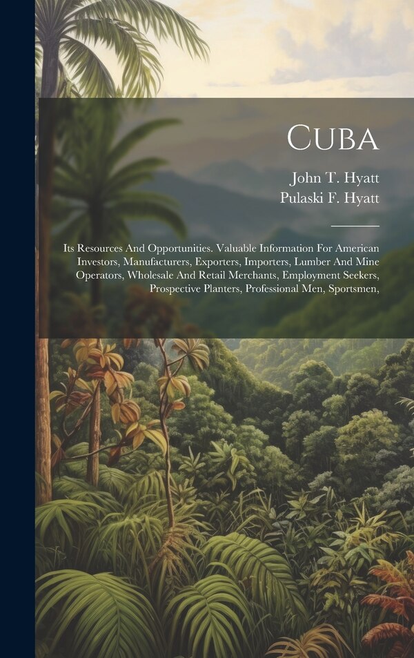 Cuba by Pulaski F Hyatt, Hardcover | Indigo Chapters