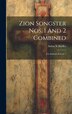 Zion Songster Nos. 1 And 2 Combined by Aldine S (Aldine Silliman) Kieffer, Hardcover | Indigo Chapters