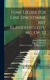 Fünf Lieder Für Eine Singstimme Mit Klavierbegleitung Op. 32 by Strauss Richard 1864-1949, Hardcover | Indigo Chapters