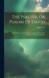 The Psalter Or Psalms Of David by Pool Jabez, Hardcover | Indigo Chapters