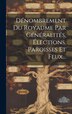 Dénombrement Du Royaume Par Généralités Élections Paroisses Et Feux. by Anonymous, Hardcover | Indigo Chapters