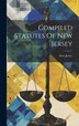 Compiled Statutes Of New Jersey, Hardcover | Indigo Chapters
